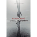 No Moriré En El Desierto
