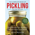 The Complete Book of Pickling: 250 Recipes for Pickling, Fermentation and More