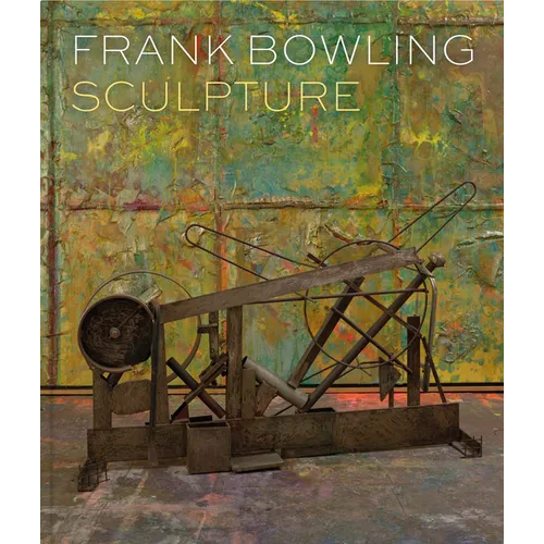 Frank Bowling: Sculpture
