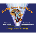 Nicky Goes to Africa: Let's go Travel the World