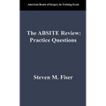 The Absite Review: Practice Questions