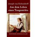 Aus dem Leben eines Taugenichts