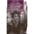 Cultures, Communities, Identities: Cultural Strategies for Participation and Empowerment