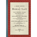 A Short History of Roman Law [1906]: Being the First Part of his Manuel Élémentaire de Droit Romain