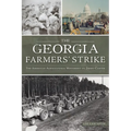 The Georgia Farmers' Strike: The American Agricultural Movement vs. Jimmy Carter
