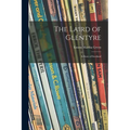 The Laird of Glentyre: a Story of Scotland