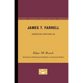 James T. Farrell - American Writers 29: University of Minnesota Pamphlets on American Writers