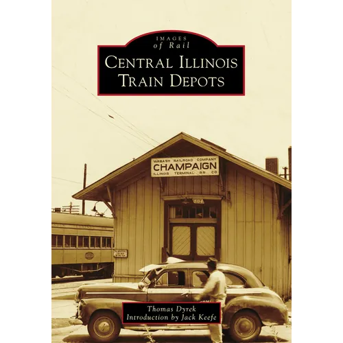 Central Illinois Train Depots