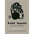 Told Again: Old Tales Told Again