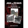 Jubal and Elizabeth: Taken from the Book "Stories from the Devil's Den"