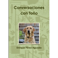 Conversaciones con Toño