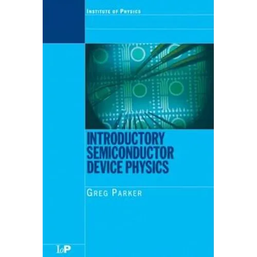 Introductory Semiconductor Device Physics