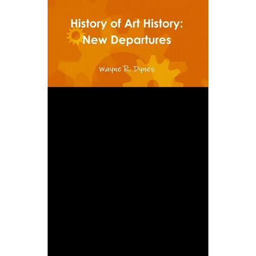 History of Art History: New Departures