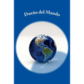 Dueño del Mundo (Spanish) Edition