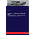 Catalogue of a valuable collection of antique coins: comprising the Seleucid kings of Syria and autonomous and colonial coins of cities, collected in
