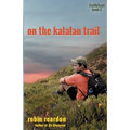 On The Kalalau Trail: Book 2 of the Trailblazer series