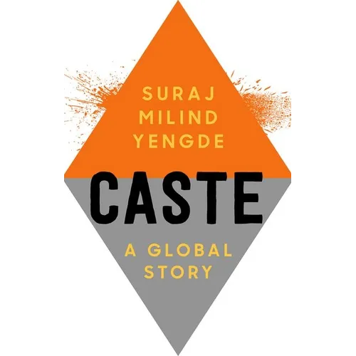 Caste: A Global Story