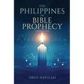 The Philippines in Bible Prophecy Volume 1: Know Your Truth, Know Your Root, Know Your Destiny