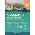 Learn Spanish for beginners. A structured A1 course for work and daily life: Complete Step-by-Step Course for self-study or classroom use. Suited for