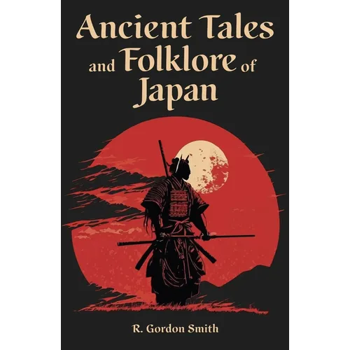 Ancient Tales and Folklore of Japan