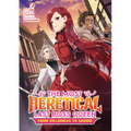 The Most Heretical Last Boss Queen: From Villainess to Savior (Light Novel) Vol. 2