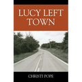 Lucy Left Town