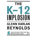The K-12 Implosion