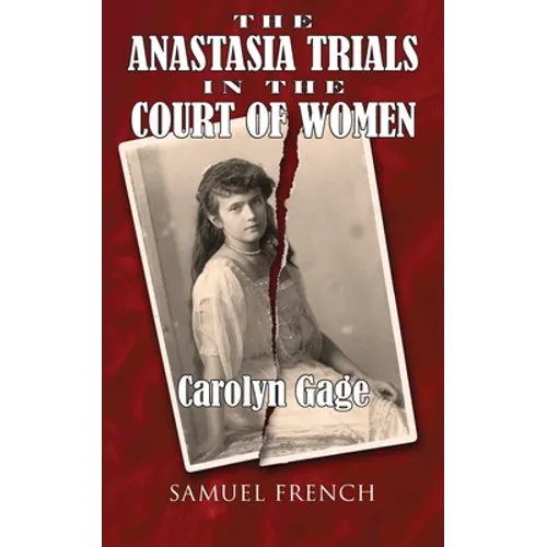 The Anastasia Trials in the Court of Women