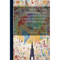 The Religious Ceremonies And Customs Of The Several Nations Of The Known World: The Ceremonies Of The Jews, &c