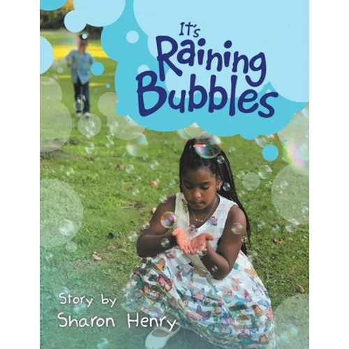 It's Raining Bubbles