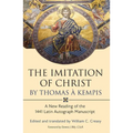 The Imitation of Christ by Thomas a Kempis: A New Reading of the 1441 Latin Autograph Manuscript