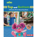Top and Bottom: A Sesame Street (R) Guessing Game