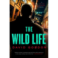 The Wild Life: A Joe the Bouncer Novel