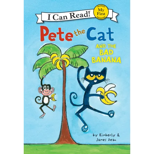 Pete the Cat and the Bad Banana