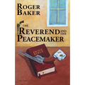 The Reverend and the Peacemaker
