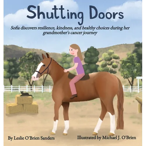 Shutting Doors: Sofia discovers resilience, kindness and healthy choices during her grandmother's cancer journey