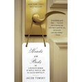 Heads in Beds: A Reckless Memoir of Hotels, Hustles, and So-Called Hospitality