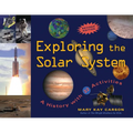 Exploring the Solar System: A History with 22 Activities Volume 25