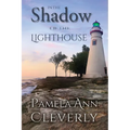 In The Shadow Of The Lighthouse: The Tanners, Book 1