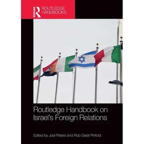 Routledge Handbook on Israel's Foreign Relations