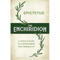 The Enchiridion: A Stoic's Guide to Contentment and Tranquility