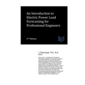 An Introduction to Electric Power Load Forecasting for Professional Engineers