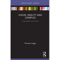 Vision, Reality and Complex: Jung, Politics and Culture