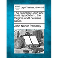 The Supreme Court and State Repudiation: The Virginia and Louisiana Cases.