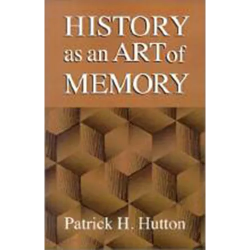 History as an Art of Memory