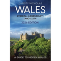 Wales: Lyrical, Legendary, and Lush