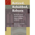 Retired, Rehabbed, Reborn: The Adaptive Reuse of America's Derelict Religious Buildings and Schools