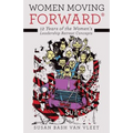 Women Moving Forward(R): 12 Years of the Women's Leadership Retreat Concepts