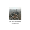 Life After the Darkness