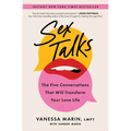 Sex Talks: The Five Conversations That Will Transform Your Love Life